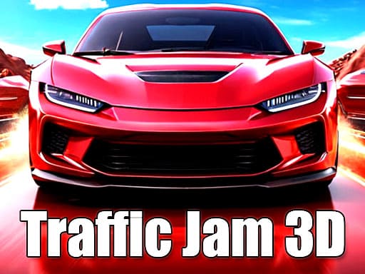 Traffic Jam 3D Unblocked: The Ultimate Guide to Fun Driving Action Traffic Jam 3D Unblocked